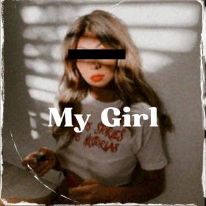 My Girl (Explicit)