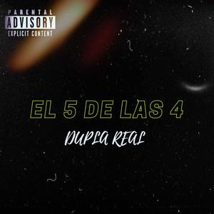 El 5 De Las 4 (Dupla Real) 2023
