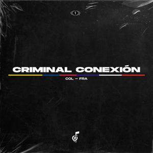 Criminal Conexion (feat. Francia)