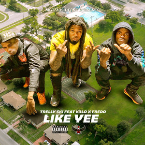 Like Yee (Explicit)