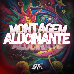 Montagem Alucinante (Explicit)