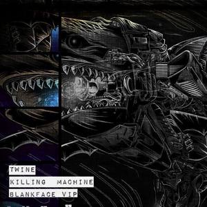 Killing Machine (Blankface VIP)