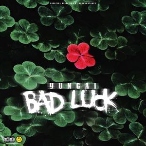 Bad Luck (Explicit)