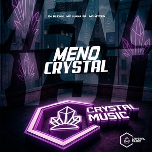 Menó Crystal (Explicit)