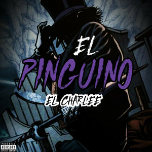 EL PINGUINO (Explicit)