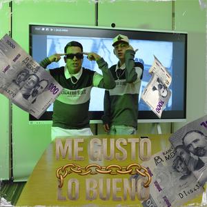 ME GUSTO LO BUENO (feat. Anguz Azn & The Anguz)