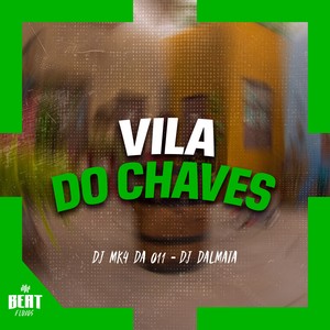Vila do Chaves (Explicit)