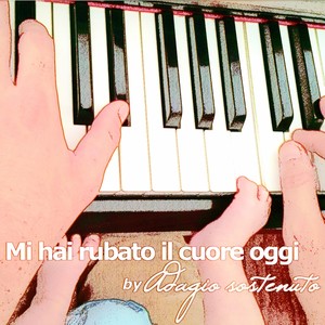 Mi hai rubato il cuore oggi