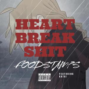 Heart Break **** (feat. kata!) [Explicit]