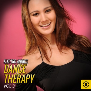 Electro Addict: Dance Therapy, Vol. 3