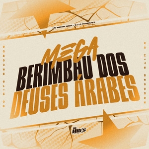 Mega Berimbau Dos Deuses Árabes (Explicit)