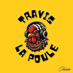 Travis la poule