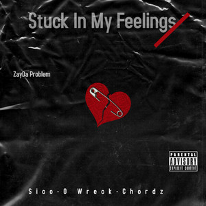 Stuck In My Feelings (Explicit)