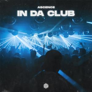 In Da Club (Explicit)