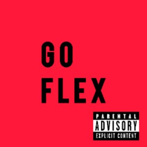 Go Flex (Explicit)