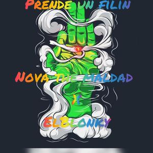 Prende Un Filin (feat. El Blonky & Wilson La Bala) [Explicit]