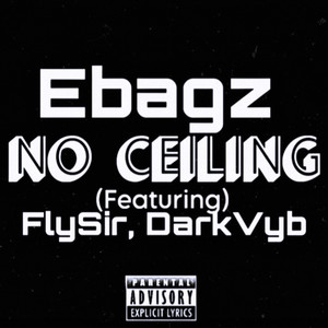 No Ceiling (Explicit)