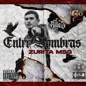Entre Sombras- Zurita MSG