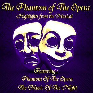 Highlights from the Phantom of the Opera