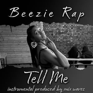Tell Me (feat. Mix Waves|Explicit)