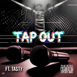 TAP OUT (feat. Ta$ty) (Explicit)