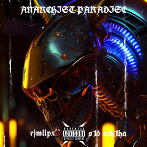 Anarchist Paradise (Explicit)