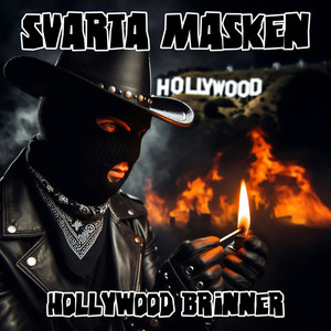 Hollywood brinner (Explicit)