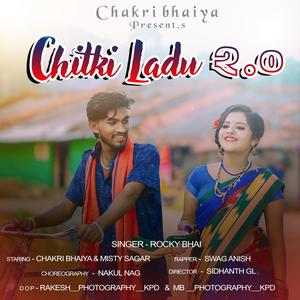 Chitki Ladu 2.0 (feat. Rocky Bhai & Swag Anish )