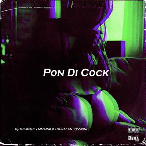 Pon Di Cock (Explicit)