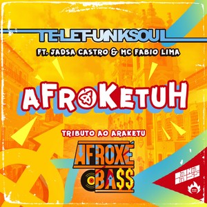 Afroketuh (Tributo ao Araketu)