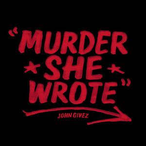 John Givez - Murder She Wrote (Explicit)