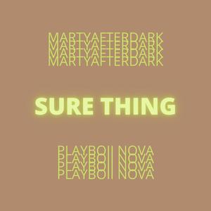 Sure Thing(feat. Playboii Nova) (Explicit)