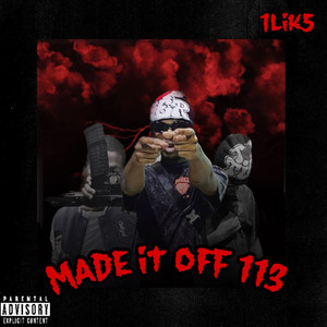 Made It Off 113 (Explicit)