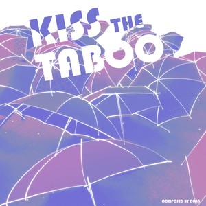 Kiss the taboo