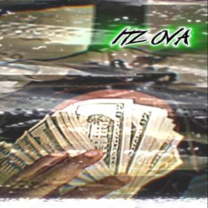 ITZ OVA (Explicit)