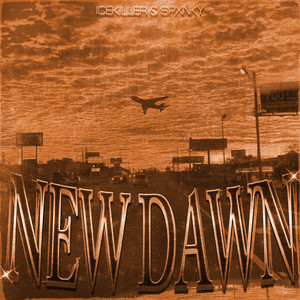 NEW DAWN (Explicit)