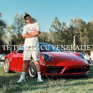 Te Tratez Cu Veneratie