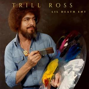 Trill Ross (Explicit)
