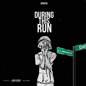 During This Run (Outro) (Explicit)