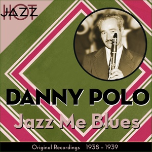 Jazz Me Blues (Original Recordings 1937 - 1939)