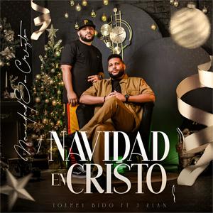 Navidad En Cristo (feat. J-Alan & Ismael Sandoval)