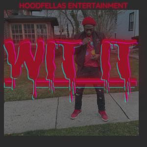 Wit It (Explicit)