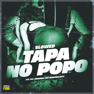 Tapa no Popô (Slowed|Explicit)