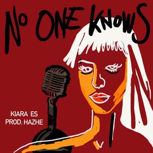 No one knows (feat. Hazhe)