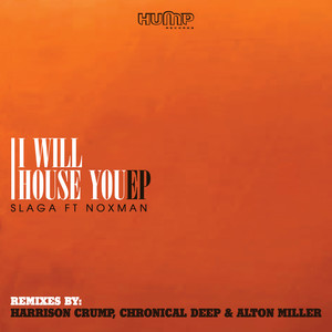 05-Slaga Ft. Nox Man - I Will House You (Remix|alton Miller Remix)