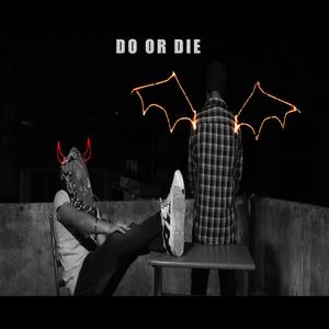 Do Or Die (feat. Manmeet Singh)