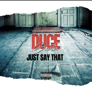 Just Say That (Explicit)