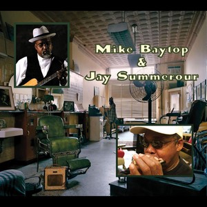 Mike Baytop & Jay Summerour