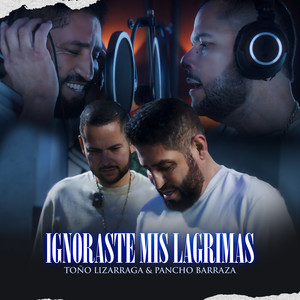 Ignoraste mis Lágrimas