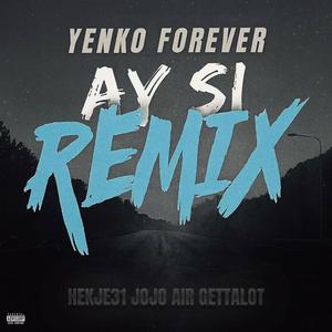 Ay Si -REMIX (Explicit)